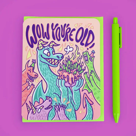 Wow You're Old Dragon Card